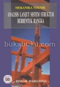 Image of MEKANIKA TEKNIK ANALISIS LANJUT SISTEM STRUKTUR