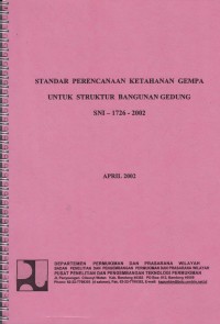 Image of STANDAR PERENCANAA KETAHANAN GEMPA SNI 1726 - 2002