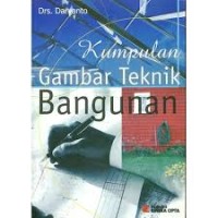 Image of KUMPULAN GAMBAR TEKNIK BANGUNAN