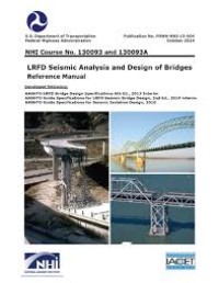 Image of LRFD SEISMIC ANALYSIS AND DESIGN OF BRIDGES REFERENCE MANUAL
