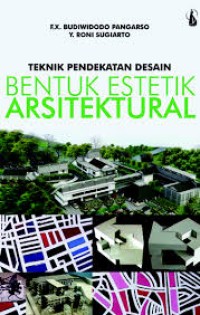 Image of Teknik Pendekatan Desain Bentuk Estetik Arsitektural