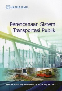 Image of PERENCANAAN SISTEM TRANSPORTASI PUBLIK