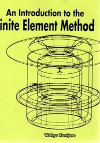 Image of AN INTRODUCTION TO THE FINITE ELEMENT METHOD