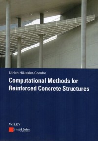 Image of COMPUTATIONAL METHODS FOR REINFORCED CONCRETE STRUCTURES