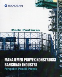 Image of MANAJEMEN PROYEK KONSTRUKSI BANGUNAN INDUSTRI