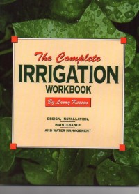 Image of The Complete Irrigation Workbook: Design, Installation, Maintenance 
and Water Management