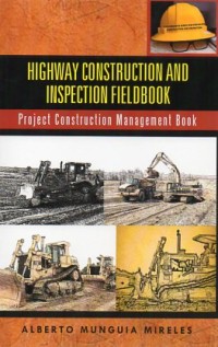 Image of Highway Construction and Inspection Fieldbook: 
Project Construction Management Book
