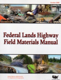 Image of Federal Lands Highway : Field Materials Manual