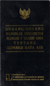 Image of UNDANG-UNDANG RI NO. 7 TH. 2004 TENTANG SUMBER DAYA AIR
