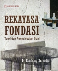 Image of REKAYASA FONDASI Teori dan Penyelesaian Soal