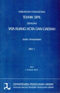 Image of Hubungan Fungsional Teknik Sipil Dengan Tata Ruang Kota dan Daerah