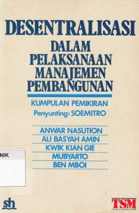 Image of desentralisasi dalam pelaksanaan manajemen pembangunan