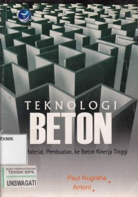 Image of teknologi beton dari material,pembuatan,ke beton kinerja tinggi