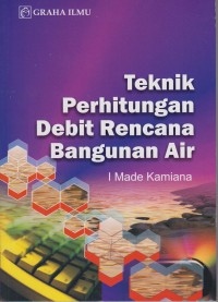 Image of Teknik Perhitungan Debit Rencana Bangunan Air